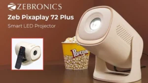Zebronics Launches Zeb-PixaPlay 72 Plus Smart Projector with 120-inch Display Support